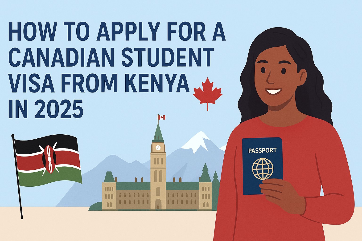 How to Apply for a Canadian Student Visa from Kenya in 2025 🍁