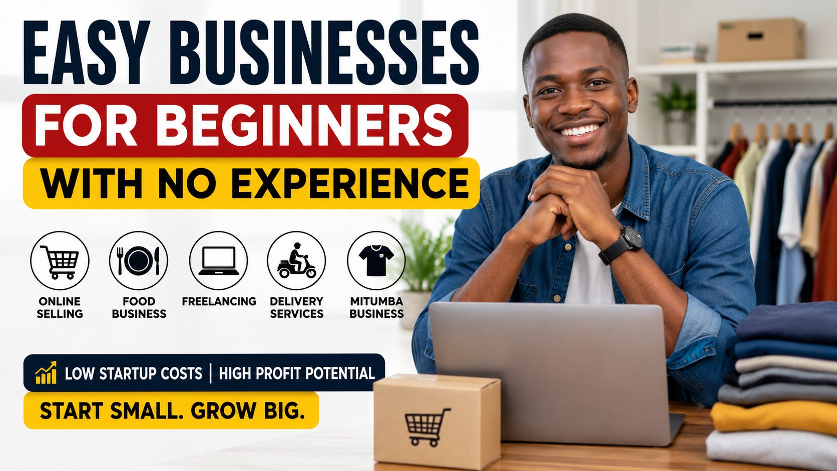 Easy Businesses for Beginners With No Experience in Kenya